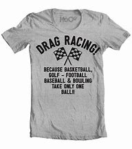 Image result for Drag Racing Shirts for Men