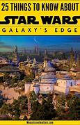 Image result for Galaxy Edge Disney World Size