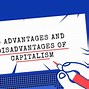 Image result for Capitalism Pros and Cons