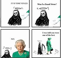 Image result for Its Time to Go Was I Good Meme