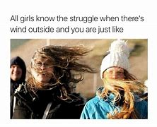 Image result for Relatable Memes About Girls