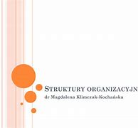 Image result for co_to_znaczy_zasady_budowy_struktury_organizacyjnej