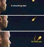 Image result for Shooting Stars Meme Blank