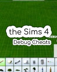 Image result for Sims 4 Debug Cheat