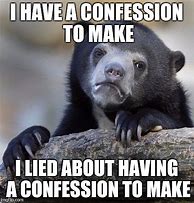 Image result for Confession Bear Meme Mug