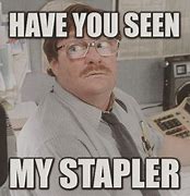 Image result for Office Space Meme