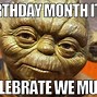 Image result for My Birthday Month Meme