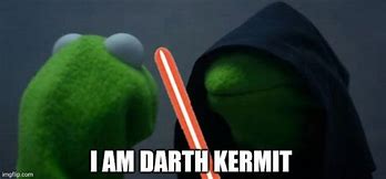 Image result for Darth Kermit Meme