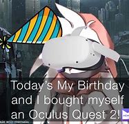 Image result for Oculus Quest Memes