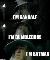 Image result for Confused Gandalf Meme