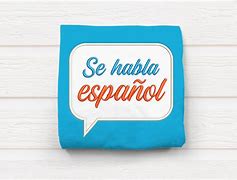 Image result for Is It Good to Use SE Habla Espanol