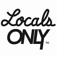 Image result for Locals Only Meaning