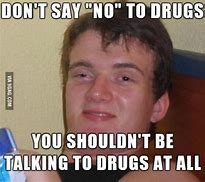 Image result for Hand On Drugs Meme