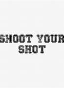 Image result for Shoot Your Shot Relationship