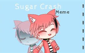 Image result for Sugar Crash Meme