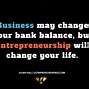 Image result for Entrepreneur Sayings