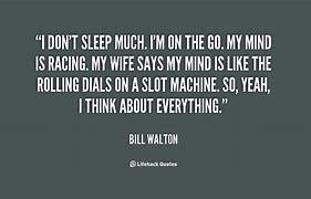 Image result for Quotes About Your Mind Racing