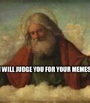 Image result for God Meme Format