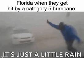 Image result for Florida Hurrican Memes