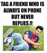 Image result for Always On the Phone Meme