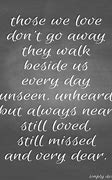 Image result for Those We Love Quote