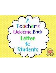 Image result for Back to School Letter From Teacher
