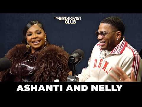 Nelly & Ashanti On ‘We belong Together’ S2, Parenthood & Career Success