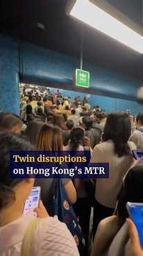 Twin disruptions on Hong Kong’s MTR