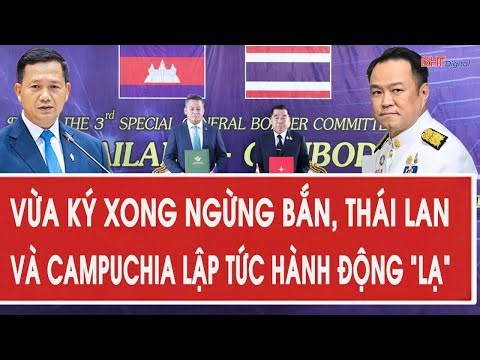 Toàn cảnh thế giới: Vừa ký xong ngừng bắn, Thái Lan và Campuchia lập tức hành động “lạ”
