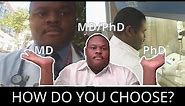 MD Vs. MD/PhD Vs. PhD | Which Path to Take? | Why I Decided MD/PhD