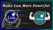 Add types to your Lua code - Teal Tutorial