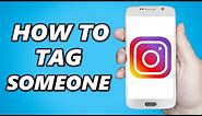 How to Tag Someone on Instagram Story (2024)