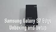 Samsung Galaxy S7 Edge Silver Titanium Unboxing and First Setup