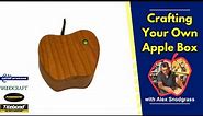 Making Your Own Apple Box | A Quick Tutorial