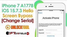 iPhone 7 A1778 iOS 15.7.3 iCloud Bypass Hello Screen with EFT Pro and UnlockTool [Change Serial]