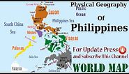 Physical Geography of Philippines (Map of Philippines)/ {Learn Geography}