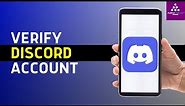 How to Verify Your Discord Account (2024) | Discord | Account Verification
