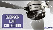 Emerson Loft Ceiling Fan Collection