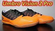 Umbro Vision Pro 2 Indoor - Unboxing + On Feet