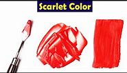 How To Make Scarlet Color - Mix Acrylic Colors