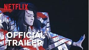 Sing, Dance, Act: Kabuki featuring Toma Ikuta | Official Trailer | Netflix