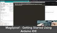 MagSpoof - Getting Started using Arduino IDE