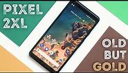 Pixel 2 XL (long-term review): Old but GOLD! (8 reasons to own it!)