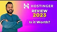 Hostinger Review 2023 | Is Hostinger the Right Choice for Your Business?