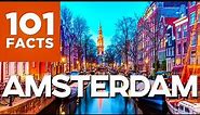 101 Facts About Amsterdam