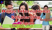 Honjo International Scholarship - Japan for the Foreign Students : ESJ
