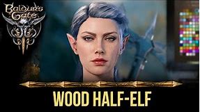 Baldurs Gate 3 Character Creation - Female Wood Half-Elf Beauty