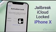 How to Jailbreak iCloud Locked iPhone X 2021
