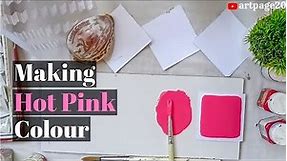 How To Make Hot Pink Color | Mixing Colors | Making Hot Pink Color | Sunday Colors | artpage20 |
