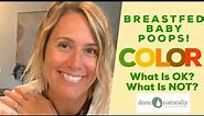 COLOR Of Breastfed Baby POOPS! What Is Normal? What is NOT!